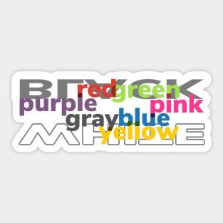 All colors matter. Let’s mix Sticker